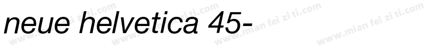 neue helvetica 45字体转换